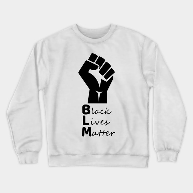 BLM Crewneck Sweatshirt by Specialstace83